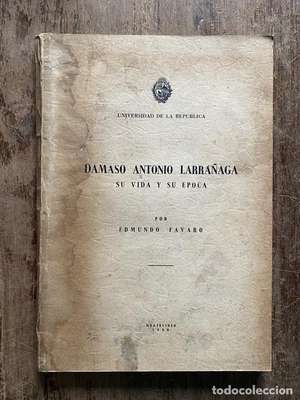 Livros em segunda m&atilde;o: Damaso Antonio Larra&ntilde;aga - Favaro Edmundo