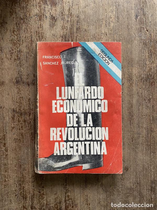 Livros em segunda m&atilde;o: El Lunfardo Economico de la Revolucion Argentina - Sanchez Jauregui Francisco J.