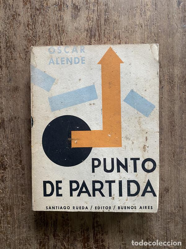 Libros: Punto de Partida - Alende Oscar - Foto 1