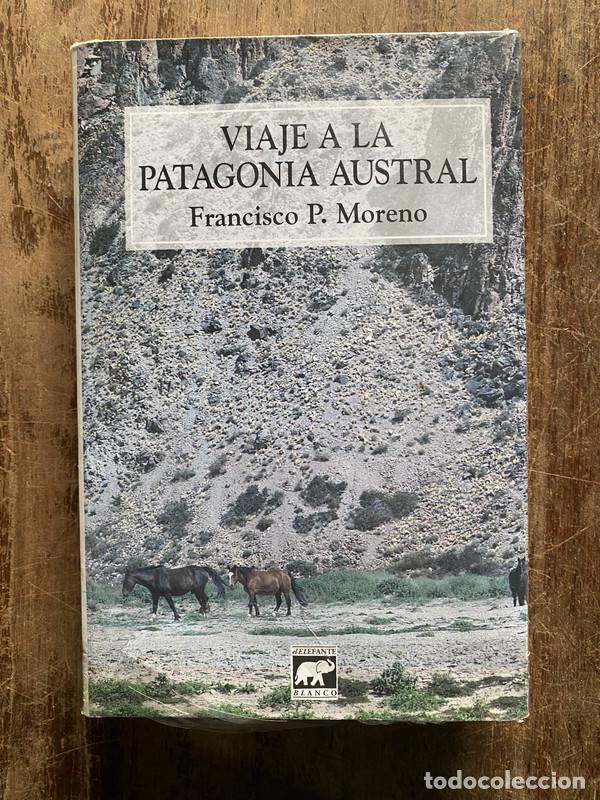 Livros em segunda m&atilde;o: Viaje a la Patagonia Austral - Moreno Francisco P.