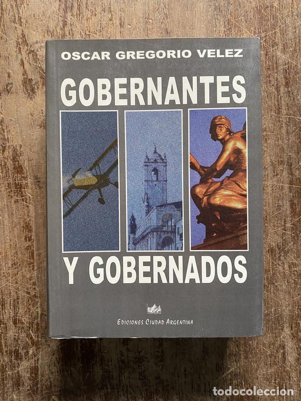 Livros em segunda m&atilde;o: Gobernantes y Gobernados - Velez Oscar Gregorio
