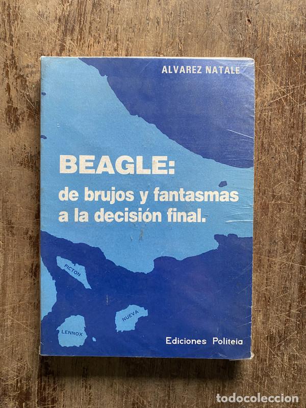 Libros: Beagle: de brujos y fantasmas a la decision final - Alvarez Natale