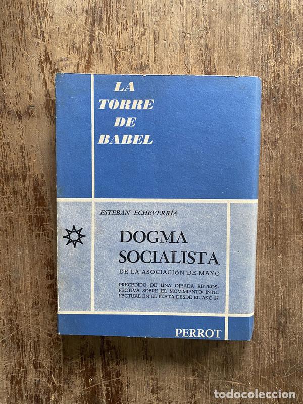 Libros: Dogma Socialista - Echeverria Esteban - Foto 1