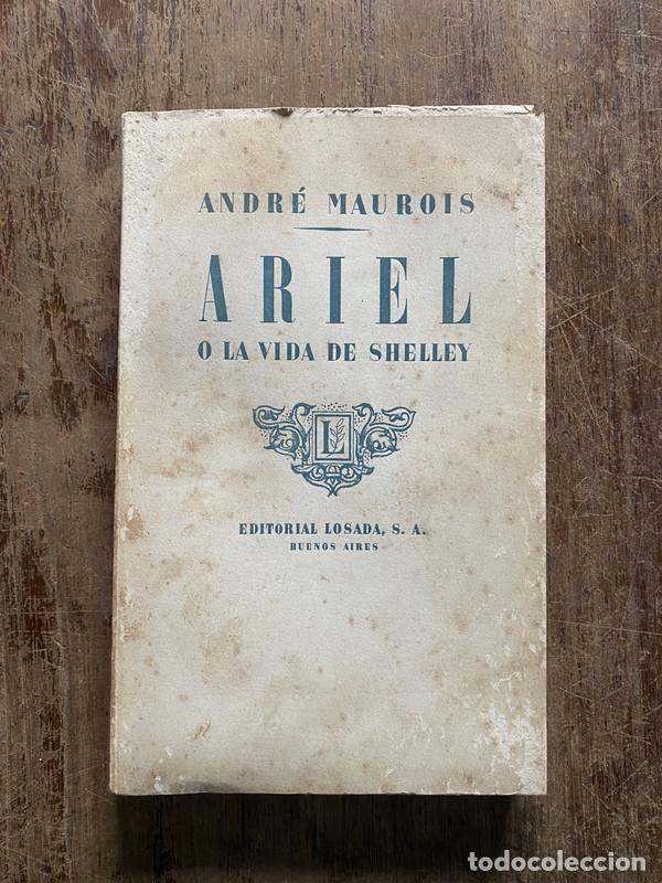 Libros: Ariel o la vida de Shelley - Maurois Andre - Foto 1