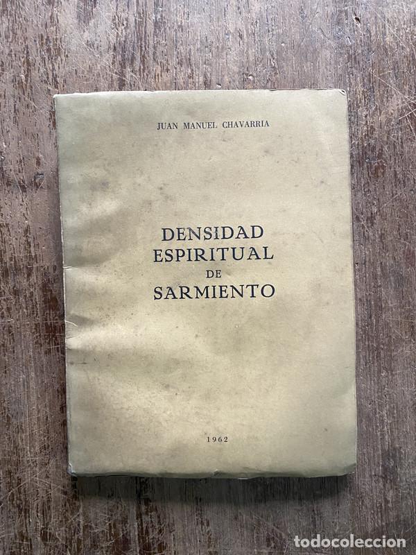 B&uuml;cher: Densidad Espiritual de Sarmiento - Chavarria Juan Manuel