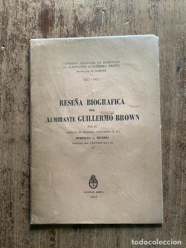 B&uuml;cher: Rese&ntilde;a Biografica del Almirante Guillermo Brown - Muzzio Rodolfo A.