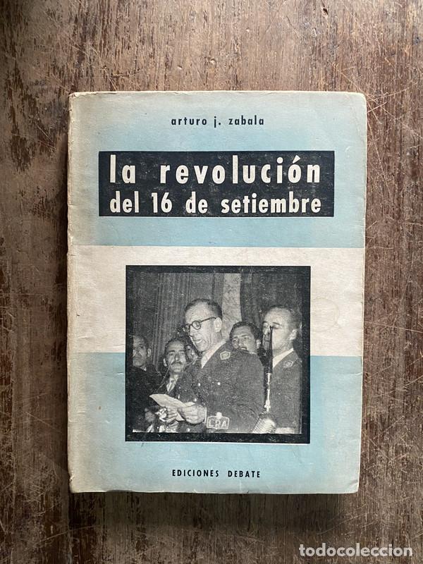 B&uuml;cher: La revolucion del 16 de setiembre - Zabala Arturo J.