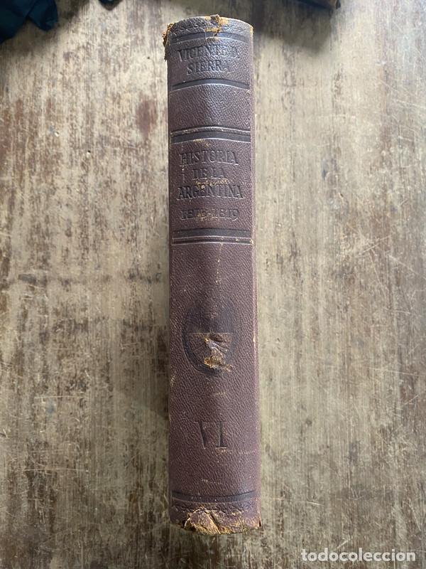 Libri di seconda mano: Historia de la Argentina 1813 1819 TOMO VI - Sierra Vicente D.