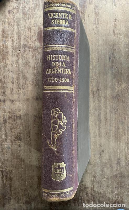 Libri di seconda mano: Historia de la Argentina 1700-1800 Tomo II - Sierra Vicente D.