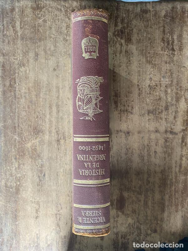 Libri di seconda mano: Historia de la Argentina 1492 1600 Tomo I - Sierra Vicente D.