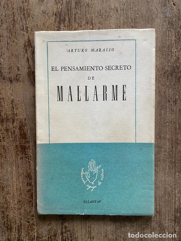 Libri di seconda mano: El pensamiento secreto de Mallarme - Marasso Arturo