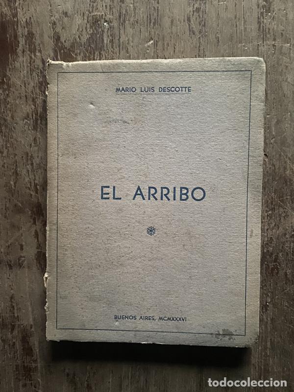 B&uuml;cher: El Arribo (dedicado a alfonsina storni) - Descotte Mario Luis