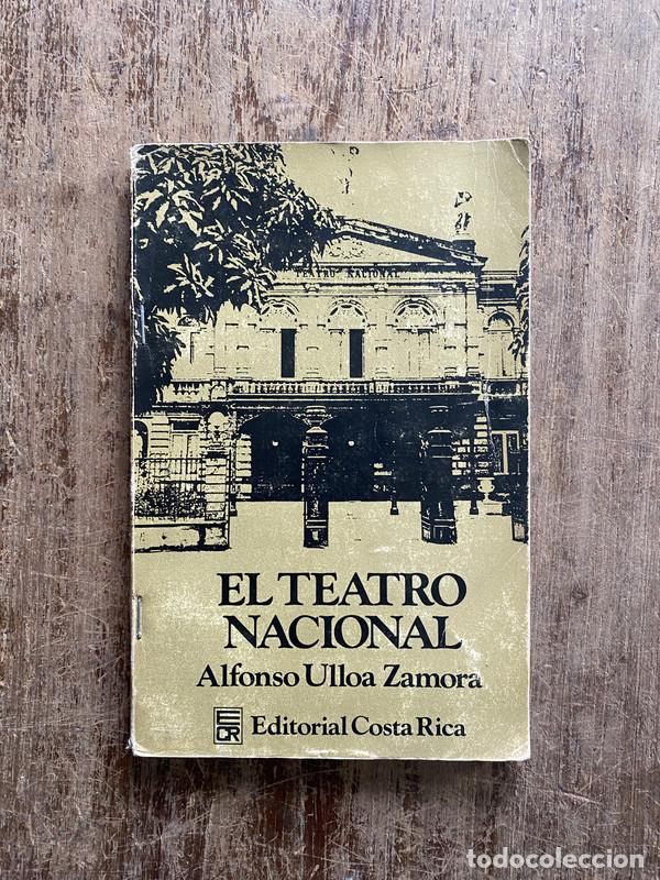 B&uuml;cher: El Teatro Nacional - Ulloa Zamora Alfonso