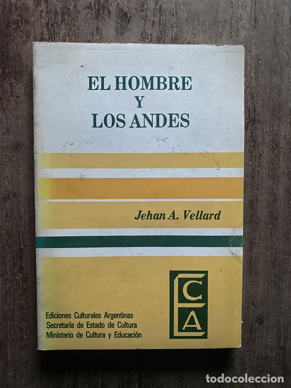 B&uuml;cher: El hombre y los Andes - Vellard Jehan A.