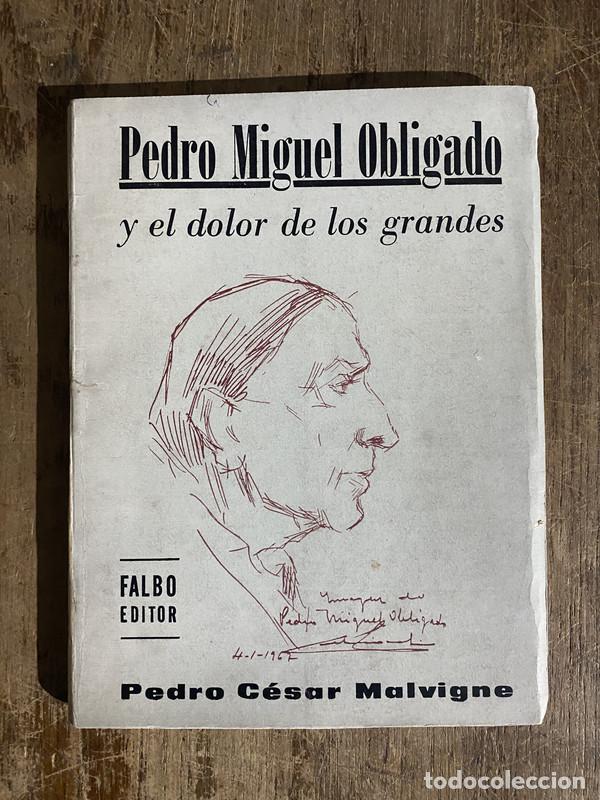 B&uuml;cher: Pedro Miguel Obligado y el dolor de los grandes - Malvigne Pedro Cesar