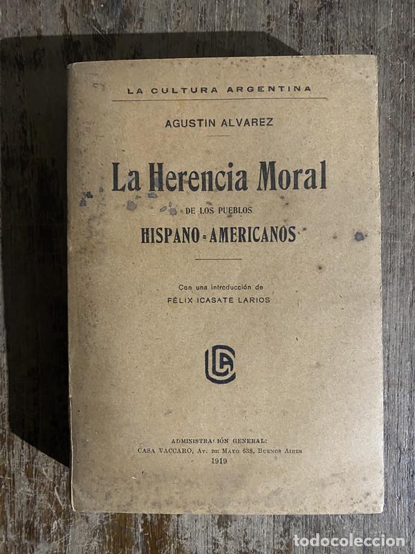 B&uuml;cher: La Herencia Moral de los Pueblos Hispano-Americanos - Alvarez Agustin