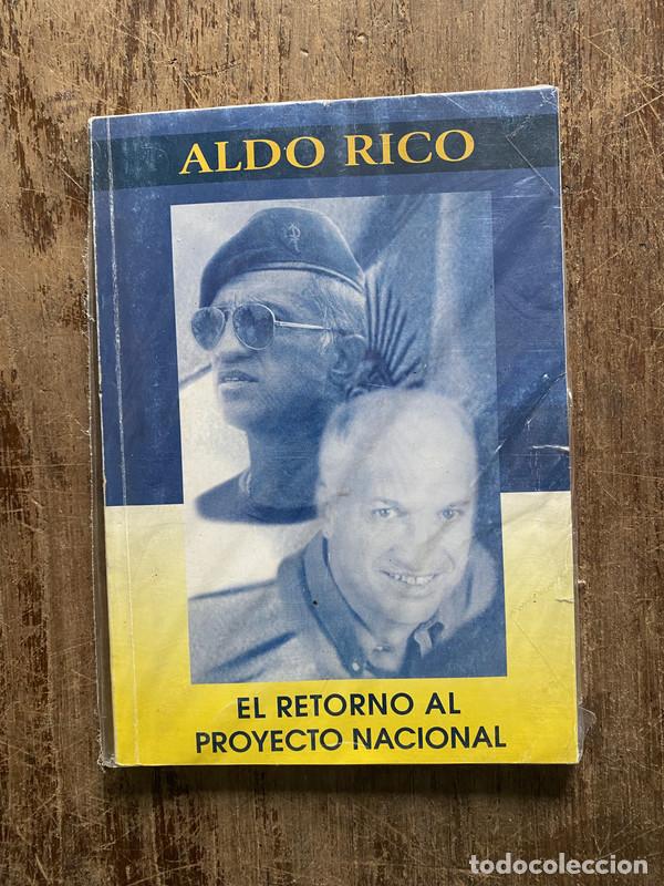 Libri di seconda mano: El retorno al proyecto nacional - Rico Aldo