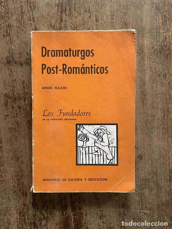 Libros: Dramaturgos Post-Romanticos - Mazzei Angel