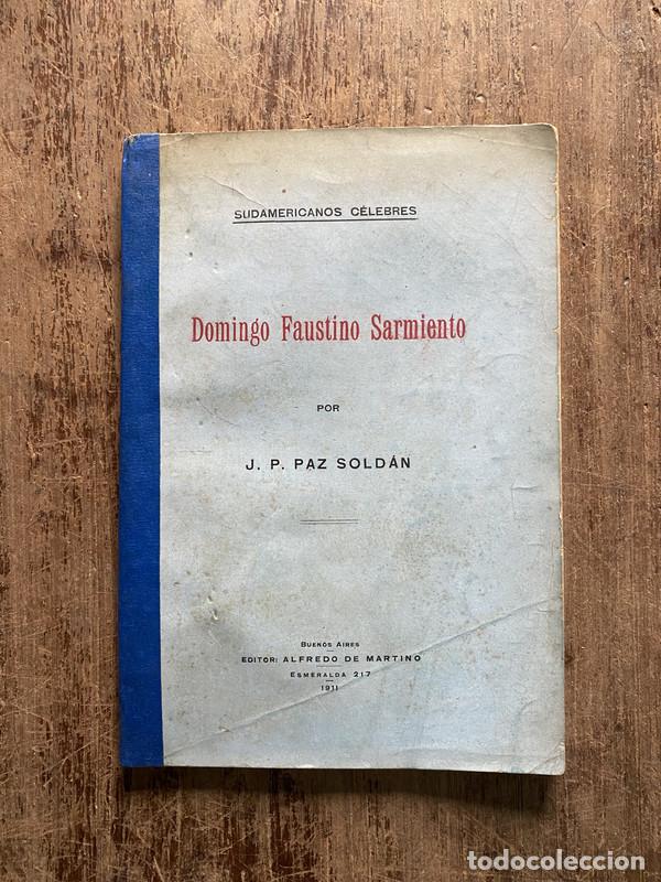 B&uuml;cher: Domingo Faustino Sarmiento - Paz Soldan J. P.