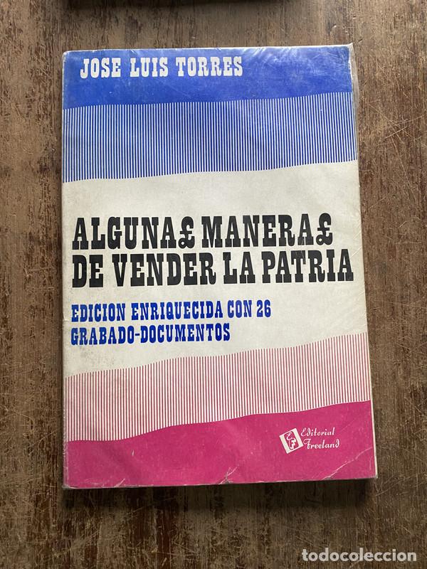 books: Algunas Maneras de Vender la Patria - Torres Jose Luis