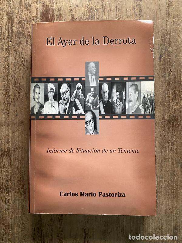 Livros em segunda m&atilde;o: El Ayer de la Derrota - Pastoriza Carlos Mario