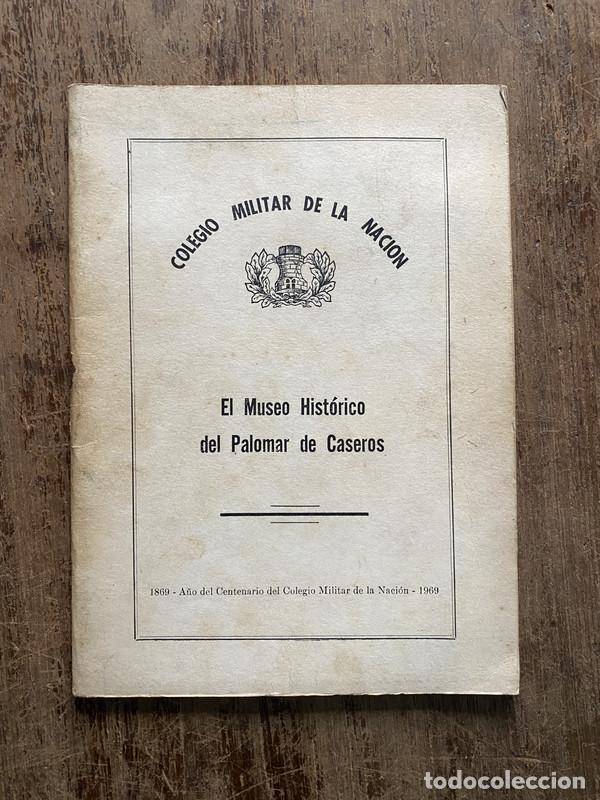 Libros: El Museo Historico del Palomar de Caseros - -