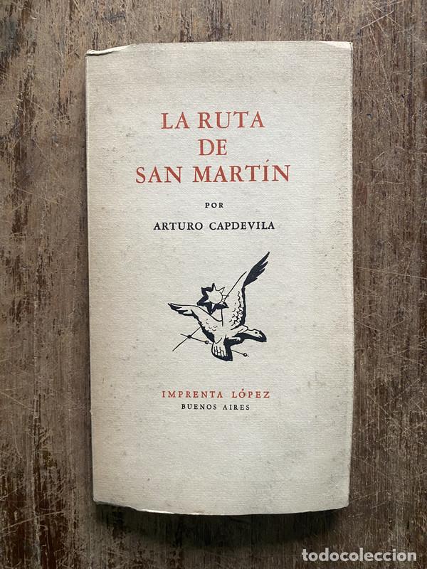 Libros: La ruta de San Martin - Capdevila Arturo - Foto 1