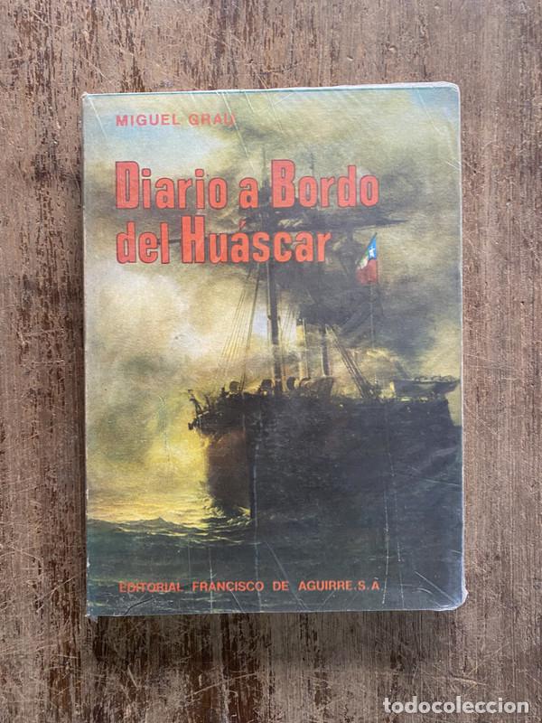 books: Diario a Bordo del Huascar - Grau Miguel