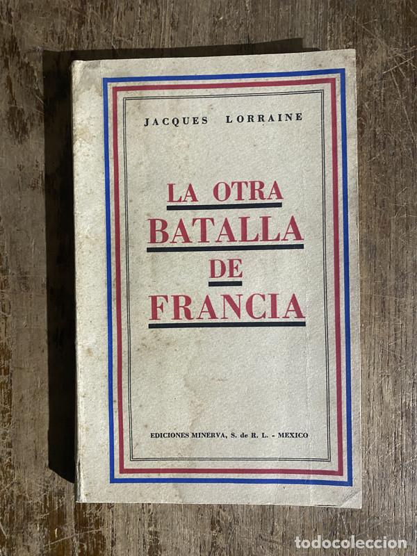 Libros: La otra batalla de Francia - Lorraine Jacques - Foto 1