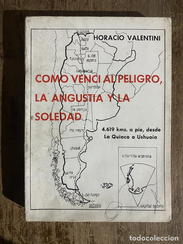 books: Como venci al peligro la angustia y la soledad - Valentini Horacio