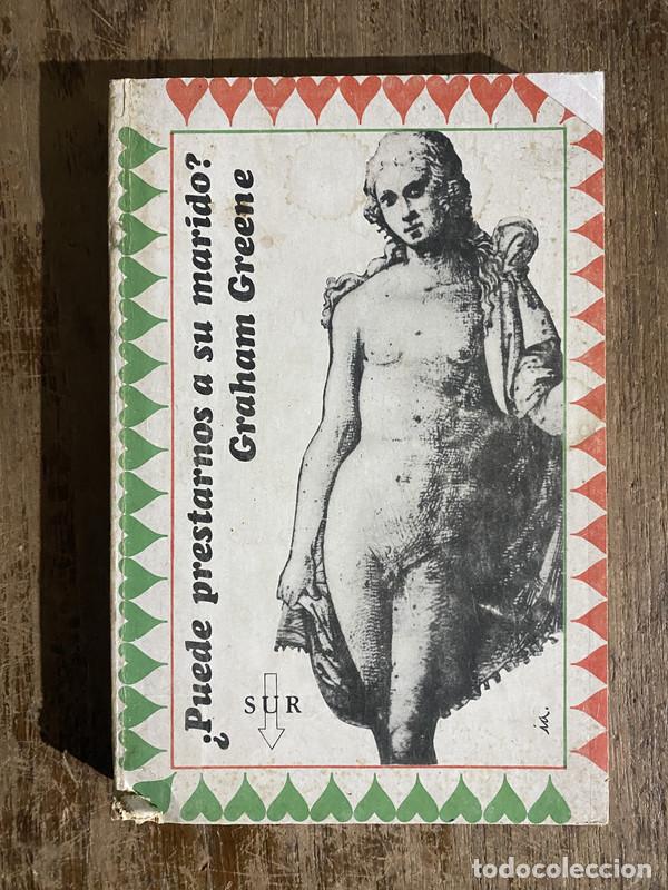 Libros: &iquest;Puede prestarnos a su marido? - Greene Graham