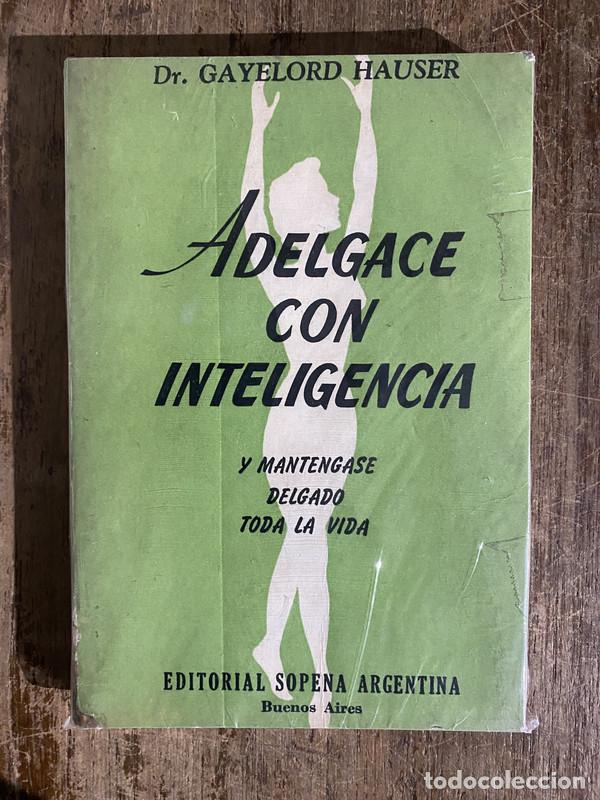 Libros: Adelgace con inteligencia - Hauser Gayelord