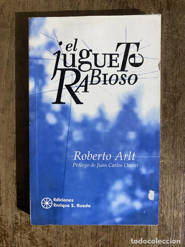 Libros: El juguete rabioso - Arlt Roberto - Foto 1