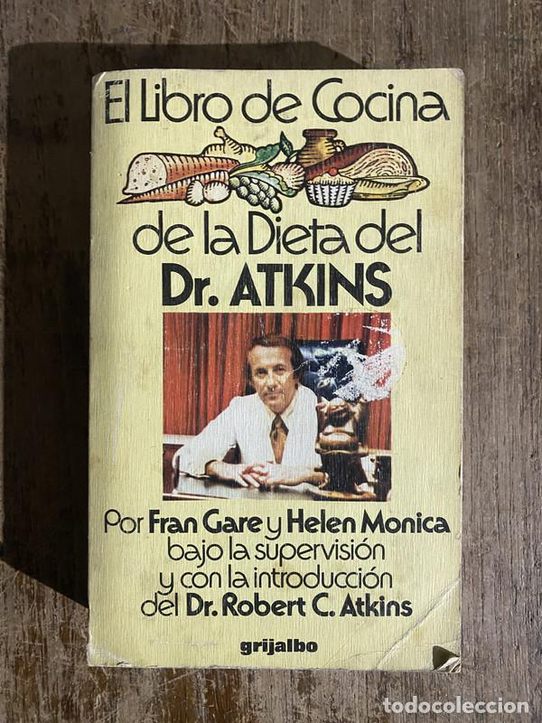 Libros: El Libro de Cocina de la Dieta del Dr. Atkins - Gare Fran y Monica Helen