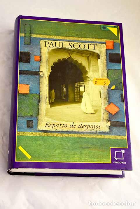 Libros: Reparto de despojos: Scott, Paul.- Scott, Paul