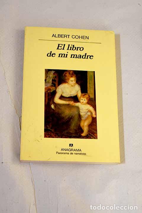 Libros: El libro de mi madre.- Cohen, Albert