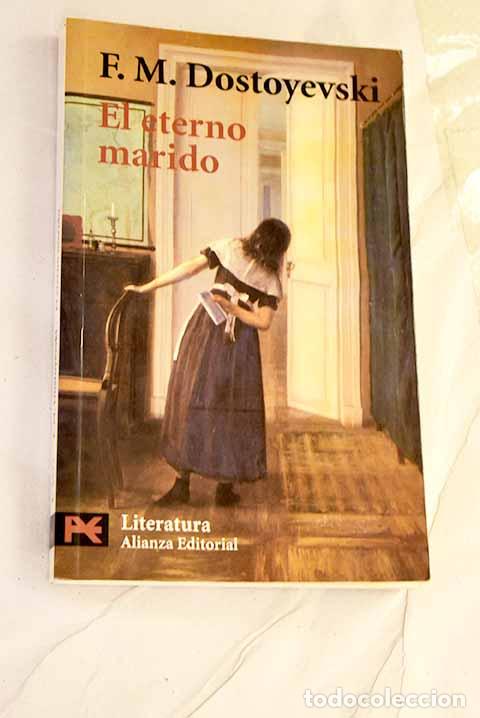 Libros: El eterno marido: Dostoyevski, Fedor.- Dostoyevski, Fedor