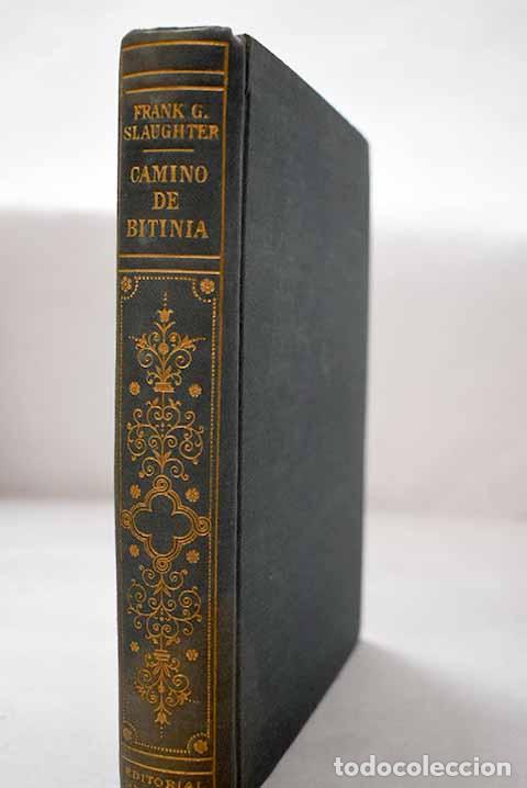 Libros: Camino de Bitinia: Slaughter, Frank G..- Slaughter, Frank G.