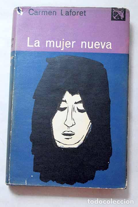 Libros: La mujer nueva: Laforet, Carmen.- Laforet, Carmen