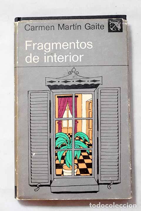 Libros: Fragmentos de interior.- Mart&iacute;n Gaite, Carmen