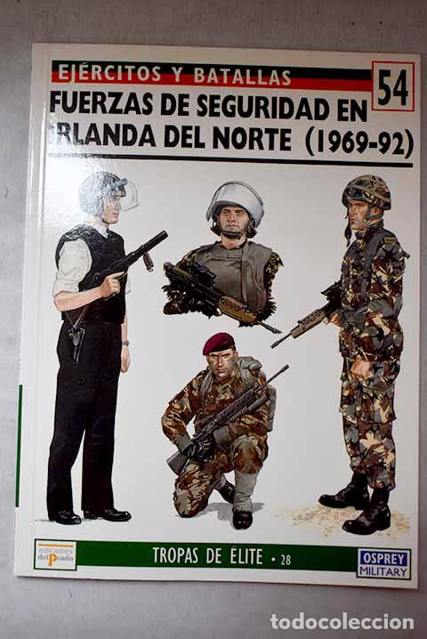 Libros: Fuerzas de seguridad en Irlanda del Norte (1969-92).- Ripley, Tim