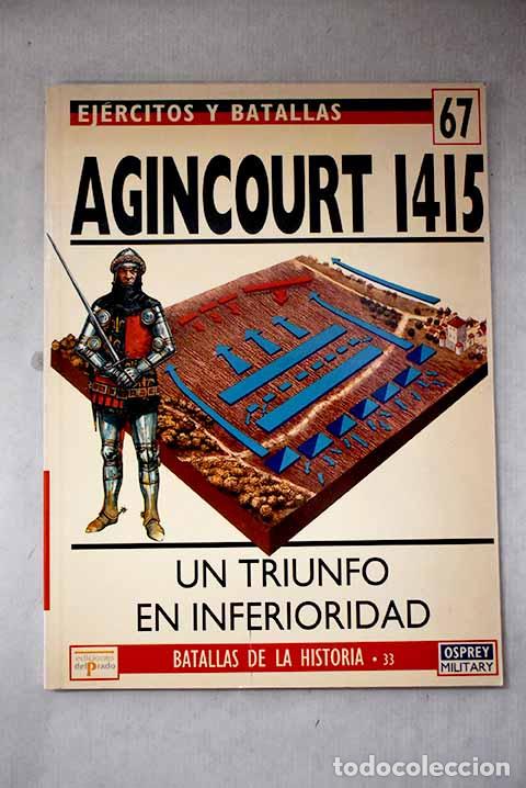 Libros: Agincourt 1415: un triunfo en inferioridad.- Bennett, Matthew