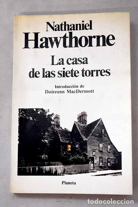 Libros: La casa de las siete torres.- Hawthorne, Nathaniel