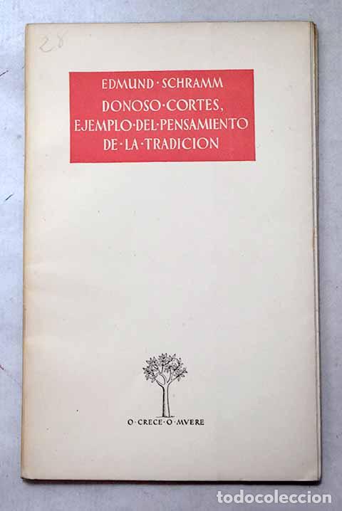 Libros: Donoso Cort&eacute;s, ejemplo del pensamiento de la tradici&oacute;n.- Schramm, Edmund