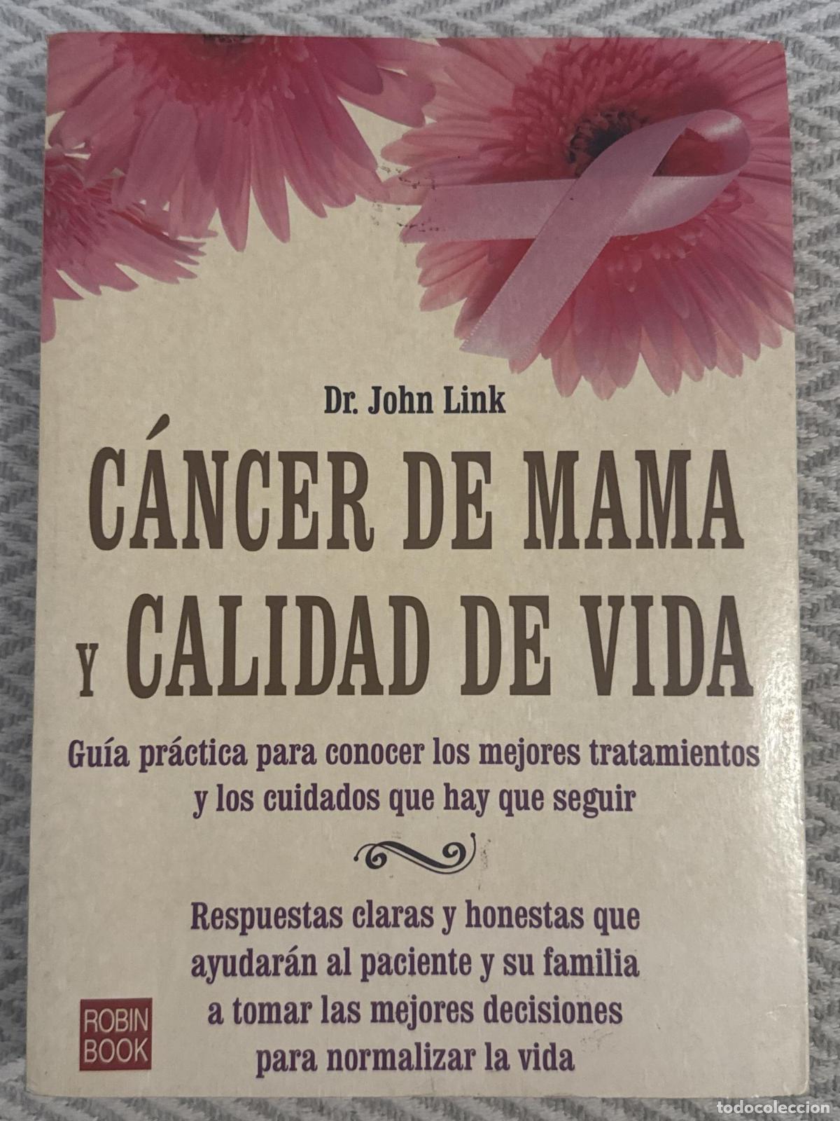 B&uuml;cher: C&aacute;ncer de mama y calidad de vida - Dr. John Link
