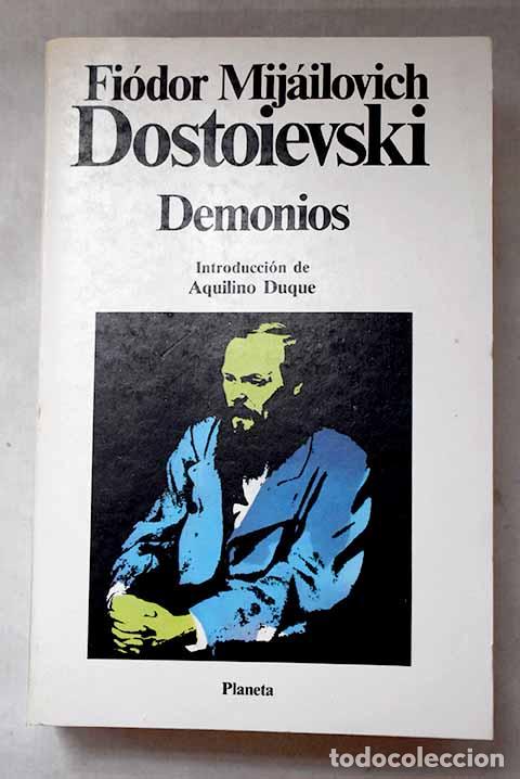 Libros: Demonios: Dostoyevski, Fedor.- Dostoyevski, Fedor