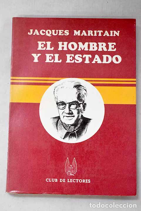 Libros: El hombre y el estado.- Maritain, Jacques