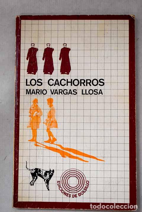 Libros: Los cachorros: Vargas Llosa, Mario.- Vargas Llosa, Mario