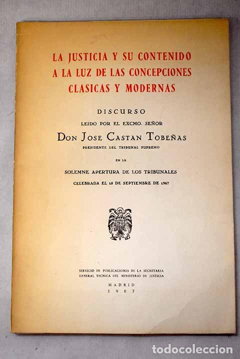 Libros: La justicia y su contenido a la luz de las concepciones cl&aacute;sicas y modernas: discurso le&iacute;do. en la