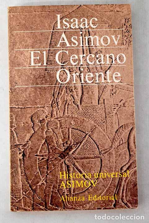 Libros: El Cercano Oriente: Asimov, Isaac.- Asimov, Isaac